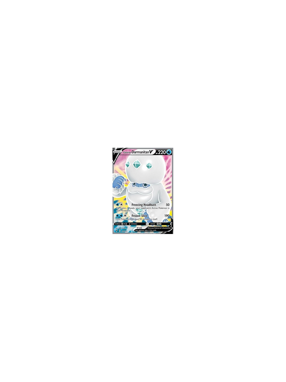 VIV 169/185 - Galarian Darmanitan VVivid Voltage Vivid Voltage€ 7,50 Vivid Voltage