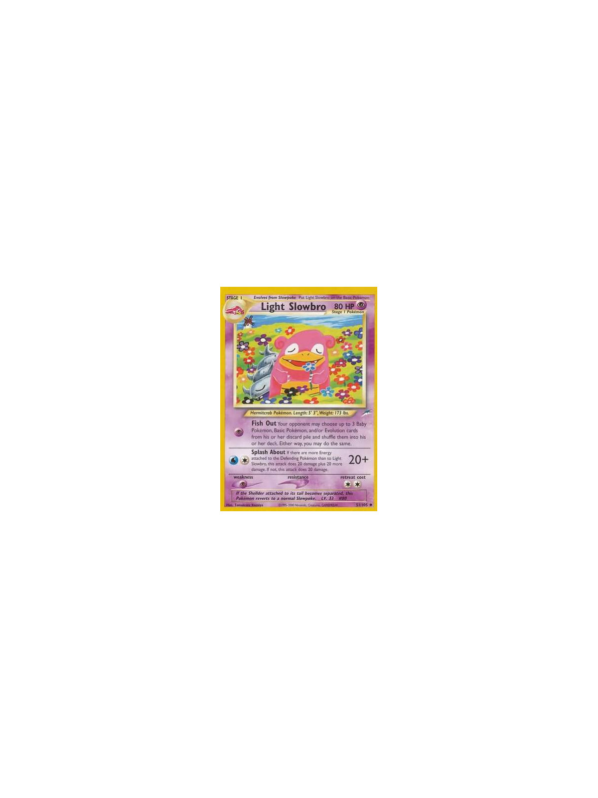 NDE 051 - Light Slowbro