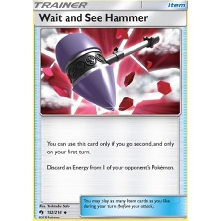 LOT 192 - Wait and See Hammer