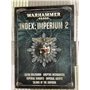 Warhammer 40.000 Index: Imperium 2Strategie Boeken Warhammer Warhammer€ 12,50 Strategie Boeken Warhammer