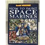 How to Paint Space MarinesStrategie Boeken Warhammer Warhammer€ 17,50 Strategie Boeken Warhammer