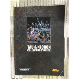 Warhammer 40.000 Tau & Necron Collector's Guide Warhammer 40.000 Tau & Necron Collector's Guide