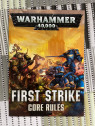Warhammer 40.000 First Strike Core Rules