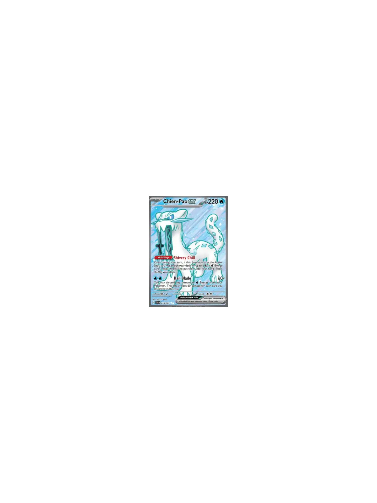 PAL 236 - Chien-Pao exPaldea Evolved Paldea Evolved€ 14,99 Paldea Evolved