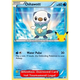 BW 003 - Oshawott - Oversized Card BW 003 - Oshawott - Oversized Card