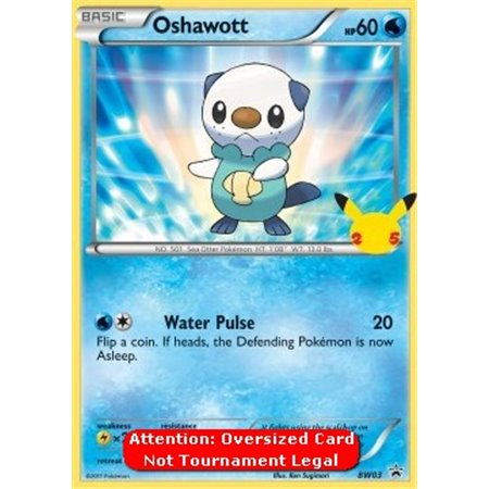 BW 003 - Oshawott - Oversized Card