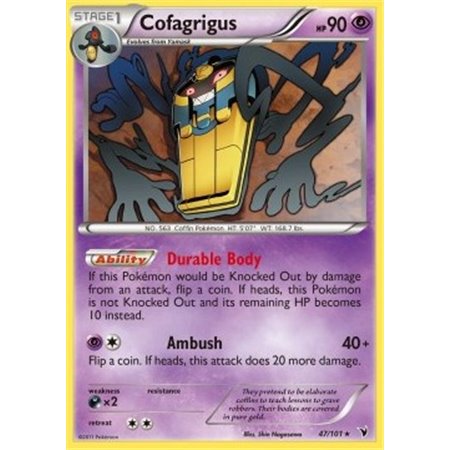 Cofagrigus (Durable Body)