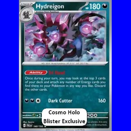 PAL 140 - Hydreigon - Cosmo Holo